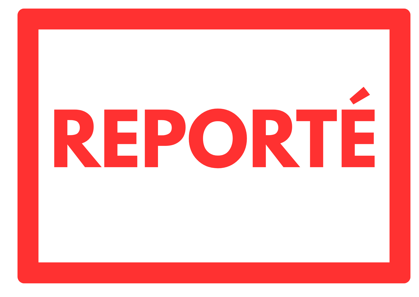 Évènement reporté